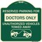 Signmission Reserved Parking for Doctors Unauthorized Vehicles Towed Away Aluminum Sign, 18" x 18", G-1818-23116 A-DES-G-1818-23116 - alternate 1